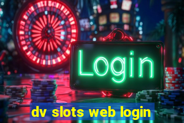 dv slots web login